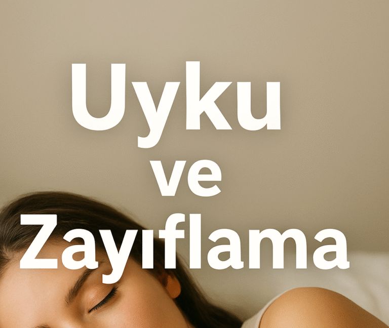 Uyku ve Zayıflama