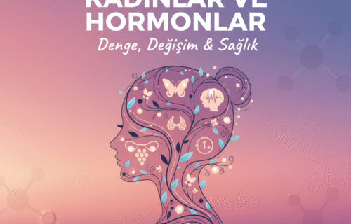 Kadınlar ve Hormonlar
