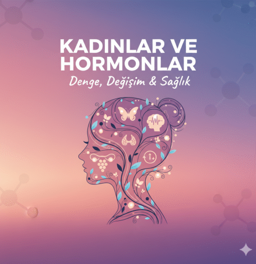 Kadınlar ve Hormonlar