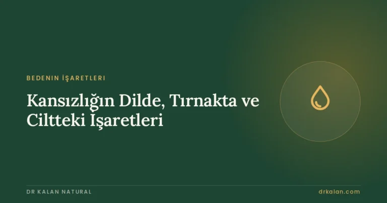 Kansızlığın Dilde, Tırnakta ve Ciltteki İşaretleri