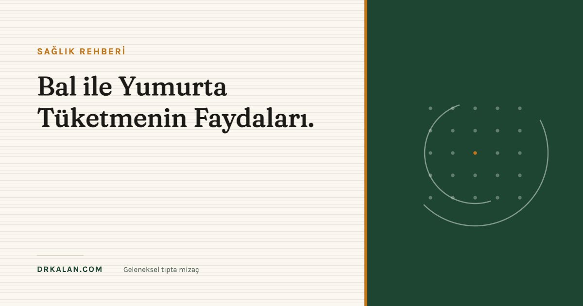 Bal ile Yumurta Tüketmenin Faydaları.
