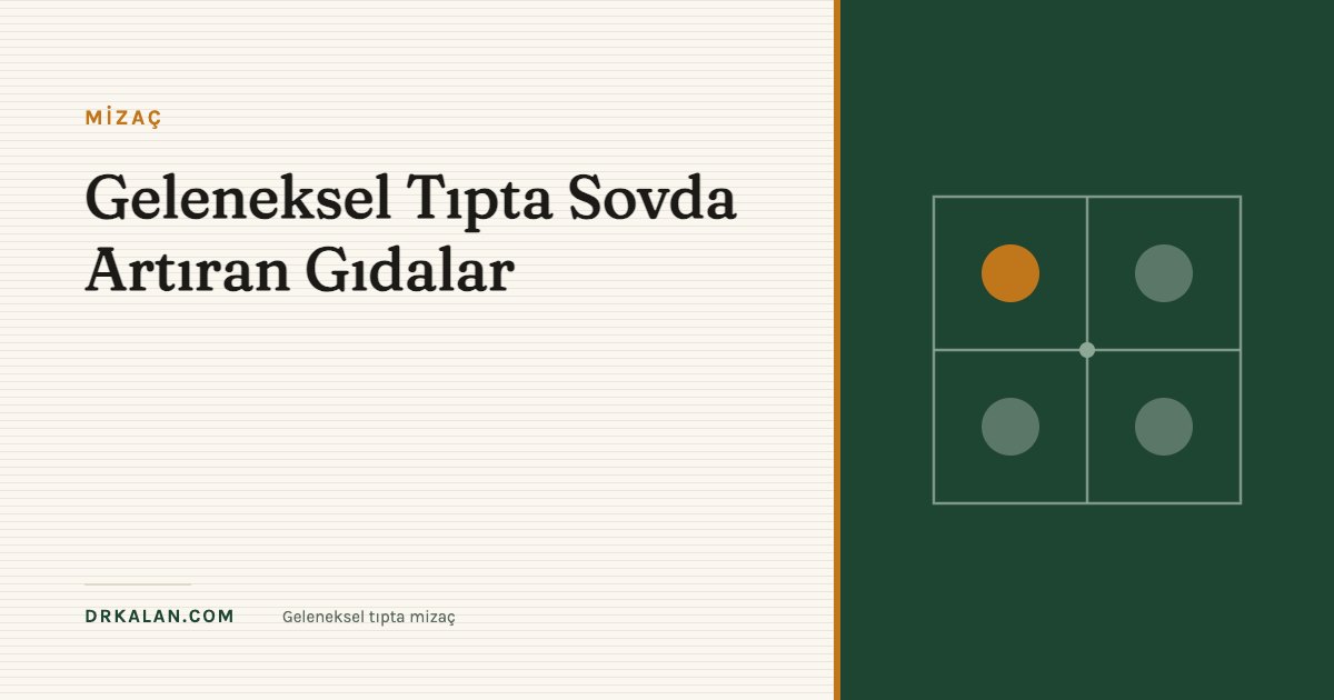 Geleneksel Tıpta Sovda Artıran Gıdalar