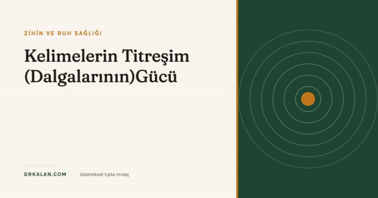 Kelimelerin Titreşim (Dalgalarının)Gücü