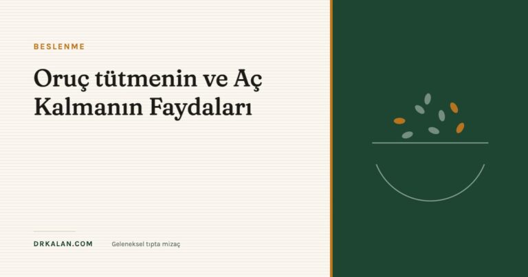 Oruç tütmenin ve Aç Kalmanın Faydaları