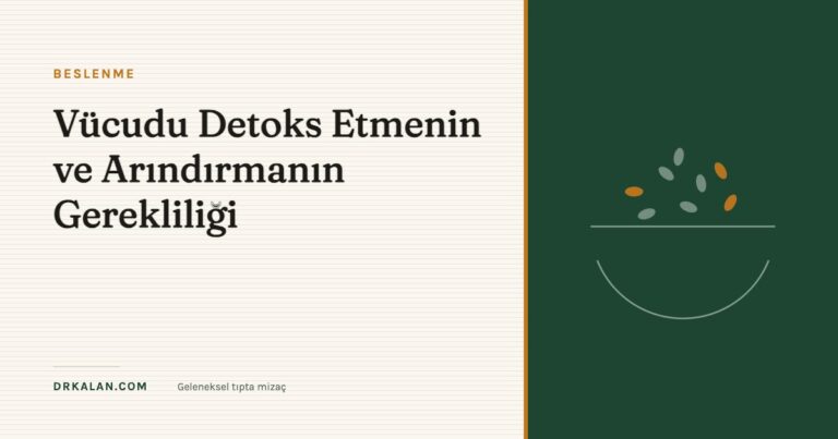 Vücudu Detoks Etmenin ve Arındırmanın Gerekliliği