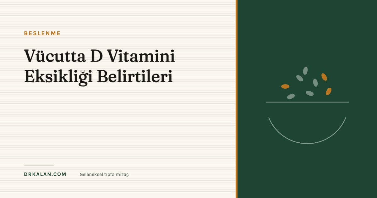 Vücutta D Vitamini Eksikliği Belirtileri