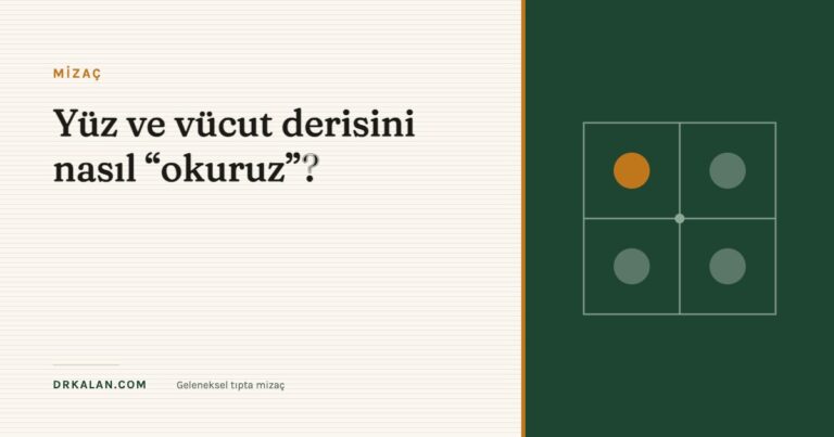 Yüz ve vücut derisini nasıl “okuruz”?
