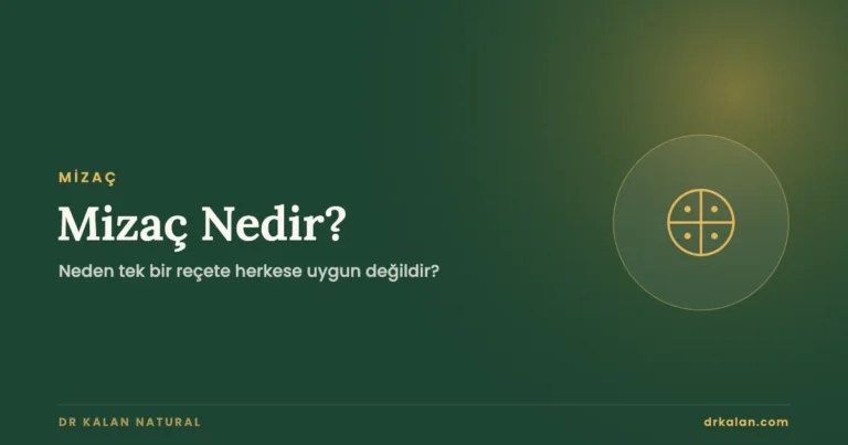 Mizaç Nedir? — Dr Kalan Natural